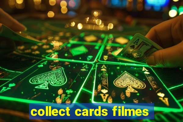 collect cards filmes